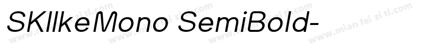 SKIlkeMono SemiBold字体转换